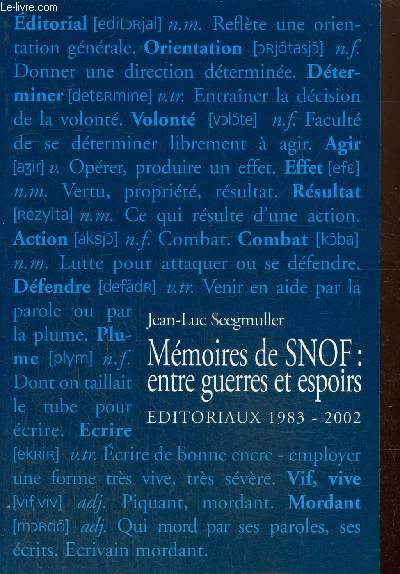 Mmoires de SNOF: entre guerres et espoirs. Editoriaux 1983-2002