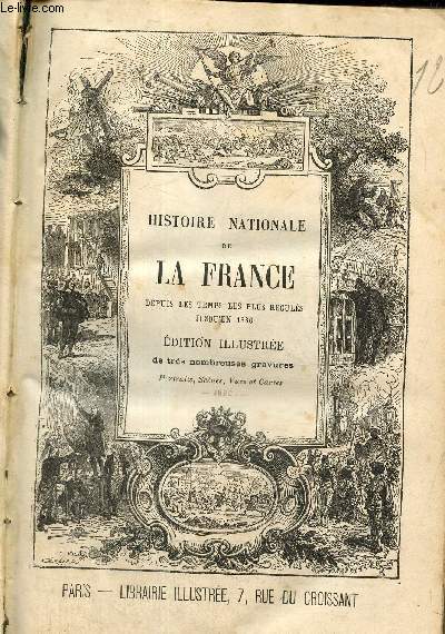 Histoire nationale de la France depuis les temps les reculs jusqu'en 1880
