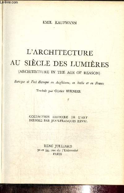 L'architecture au sicle des lumires. (Collection Histoire de l'art)