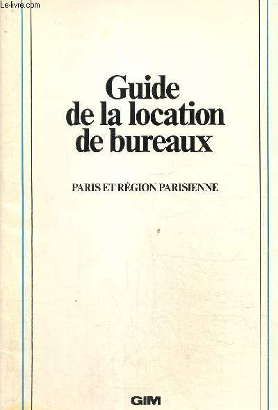 Guide de la location de bureaux Paris et rgion parisienne