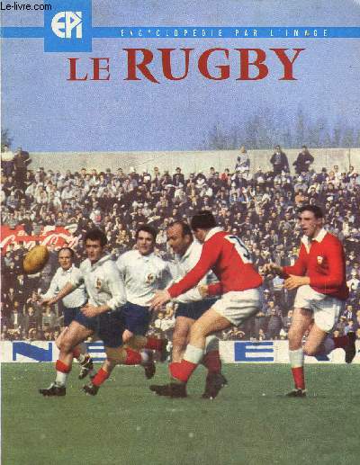 Encyclopdie par l'image :le rugby