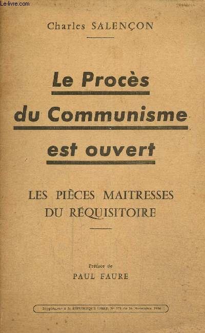 Le procs du communisme est ouvert. Les pices maitresses du rquisitoire, supplment  la rpublique libre n 371 du 16 novembre 1956