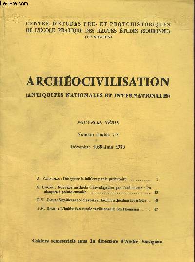 Archocivilisation , antiquits nationales et internationales N 7-8, dcembre 1969- juin 1970.Dcrypter le folklore par la prhistoire- L'habitation rurale traditionnelle des roumains...
