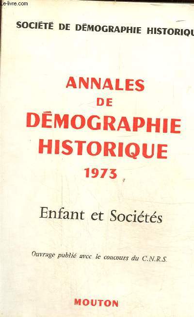 Annales de dmographie historique 1973: enfants et socits