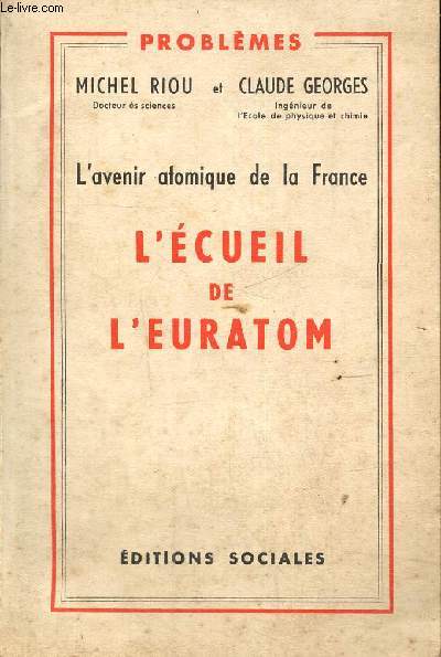 L'avenir atomique de la France:- L'cueil de l'euratom