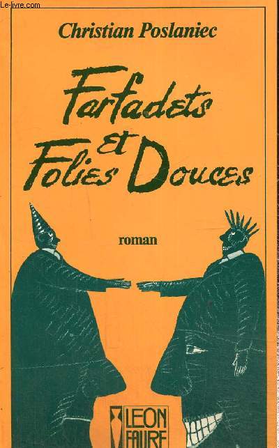 Farfadets et folies douces