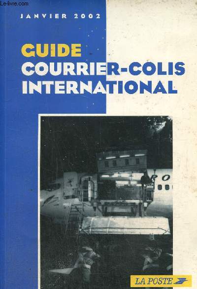 Guide courrier-colis international-janvier 2002