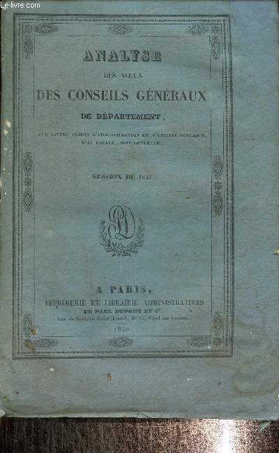 Analyse des voeux des conseils gnraux du dpartement. Session de 1839