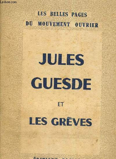 Jules Guesde et les grèves