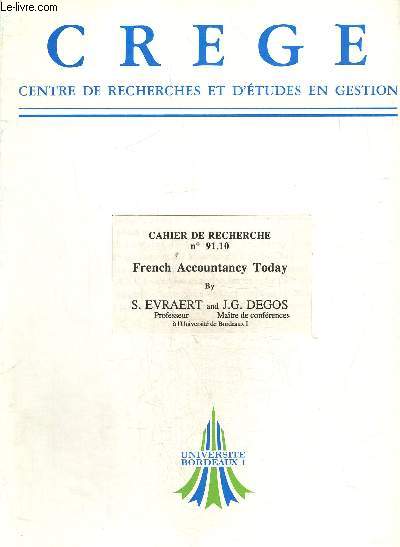CREGE. Centre de recherches et d'tudes en gestion. Cahier de recherche n 91.10 : French accountancy today.