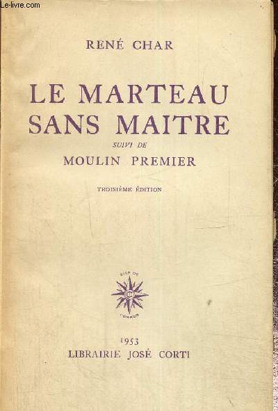 Le marteau sans maitre suivi de moulin premier.3e dition