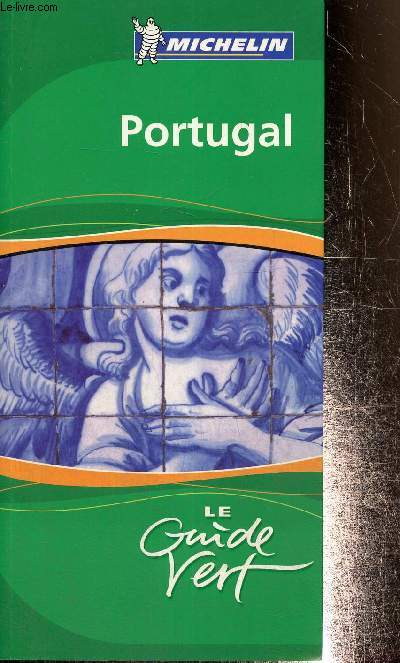 Le guide vert michelin . Portugal