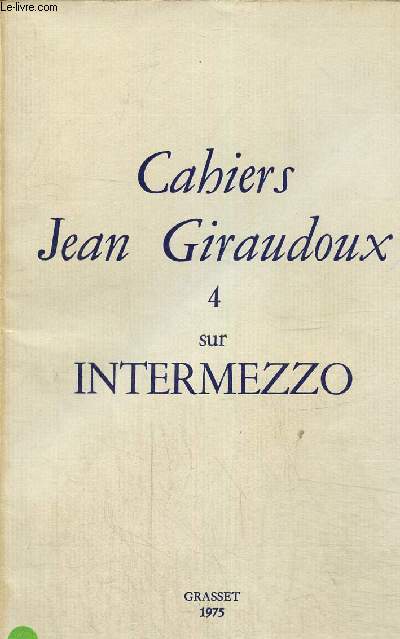Cahiers Jean Giraudoux N4 sur Intermezzo