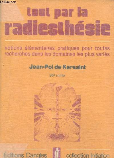 Tout par la radiesthsie, collection initiation