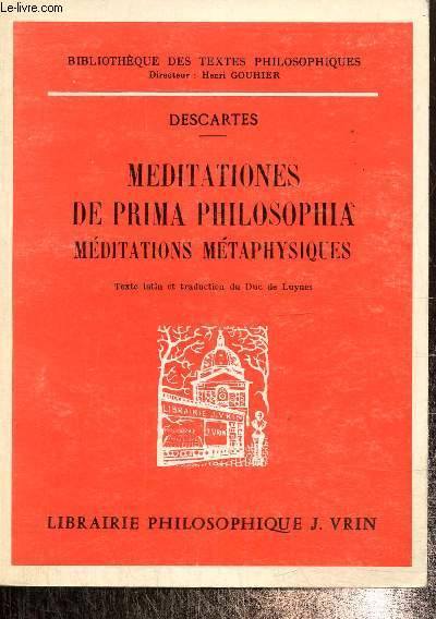 Mditations du prima philosophia. Mditations mtaphysiques. Latin/franais