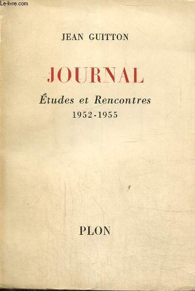 Journal. Etudes et rencontres 1952-1955