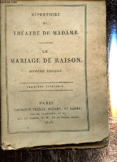 Rpertoire du thtre de madame le mariage de raison, seconde dition