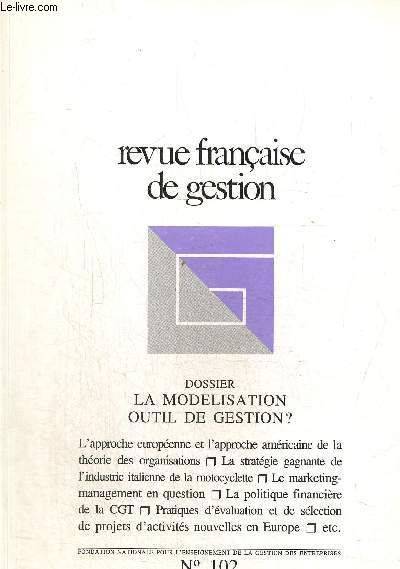 Revue franaise de gestion N 102 Janvier-fvrier 1995 Dossier : La modlisation outil de gestion ?Modelisation et complexit : de la dcision  l'action/ Une nouvelle approche des problmes MRP...
