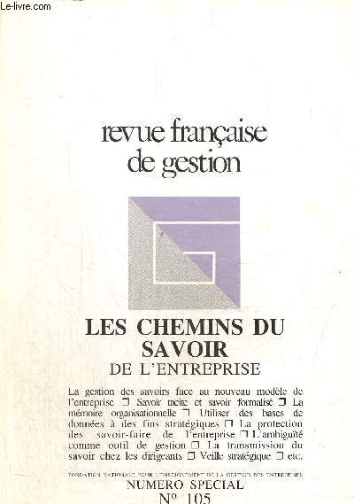 Revue franaise de gestion N 105 Septembre-octobre 1995 Les chemins du savoir de l'entreprise. Utliser les bases de donnes a des fins stratgiques/ Le savoir et l'approche 