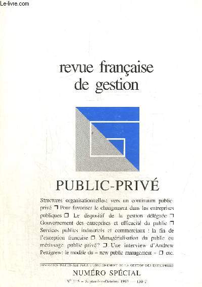Revue franaise de gestion N 115Septembre-octobre 1997 public-priv. La fin de l'exception franaise/ Le dispositif de la gestion dlgue/ Entreprises de service public : un seul GRH ?..