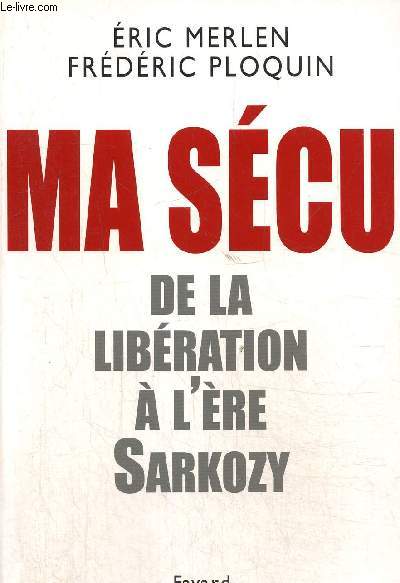 Ma scu. De la libration  l're sarkozy