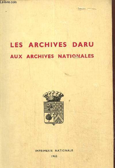 Les archives Daru aux archives nationales