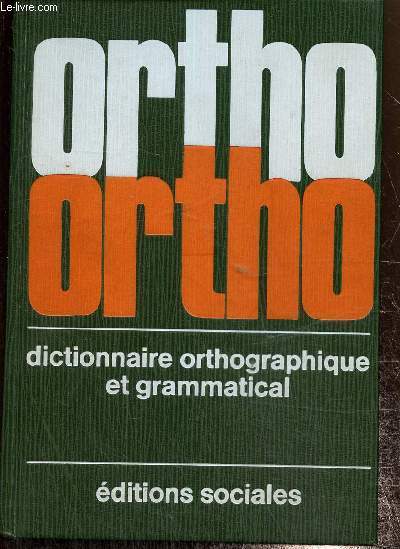 Ortho vert.Dictionnaire orthographique et grammatical.