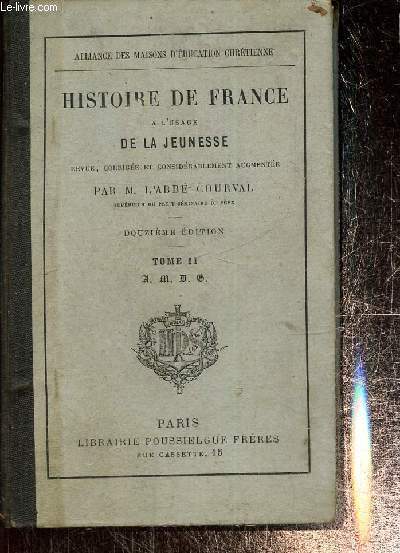 Histoire de France  l'usage de la jeunesse. Tome II