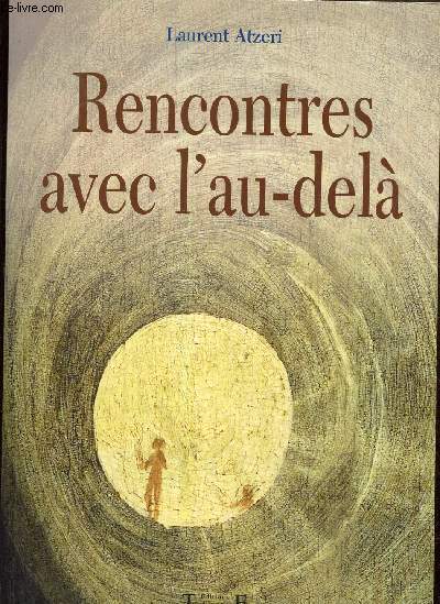 Rencontres avec l'au-del