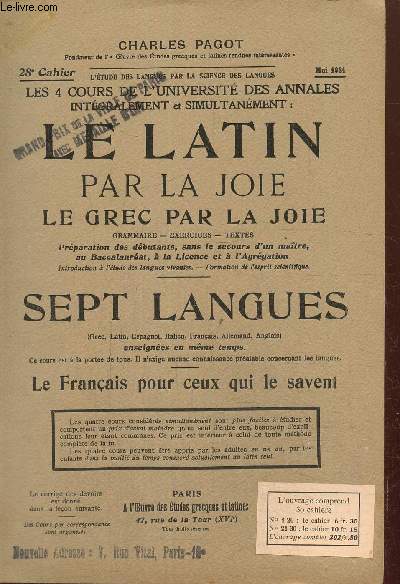 Le latin par la joie. Le grec par la joie Grammaire, exercices , textes: mai 1931.