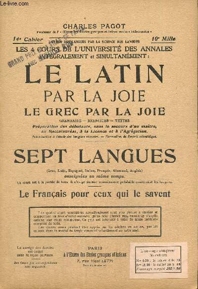 Le latin par la joie. Le grec par la joie Grammaire, exercices , textes:14e cahier. Reimpression d'octpbre 1936. Le pronom , le verbe , la syntaxe et les mots invariables-Le langage populaire ...