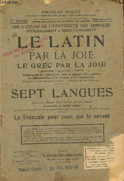 Le latin par la joie. Le grec par la joie Grammaire, exercices , textes:1er cahier , reimpression 1930.
