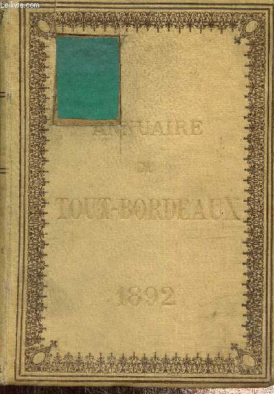 Annuaire de tout Bordeaux 1892