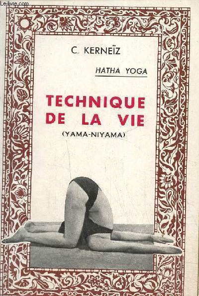 Technique de la vie (Yama niyama) , hatha yoga