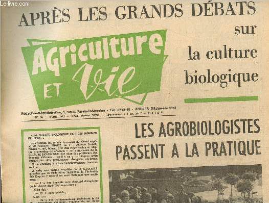 Agriculture et vie N94, avril 1973: aprs les grands dbats sur la culture biologique, les agrobiologistes passent  la pratique.