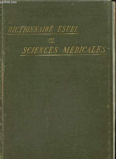 Dictionnaire usuel des sciences mdicales, 2me dition