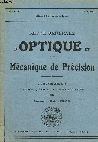 Revue gnrale d'optique et de mcanique de prcision N 8, aout 1912- Sur l'emploi des surfaces asphriques pour verres de lunettes- Microscope stroscopique de A. Nachet...