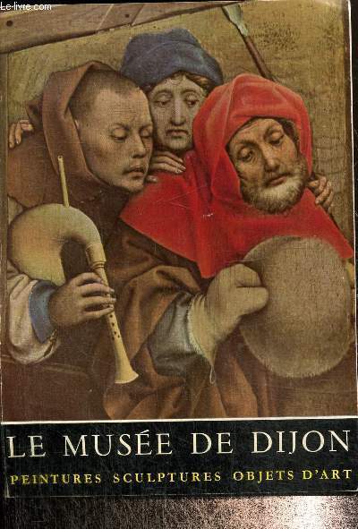 Le muse de Dijon, peintures sculptures objets d'art