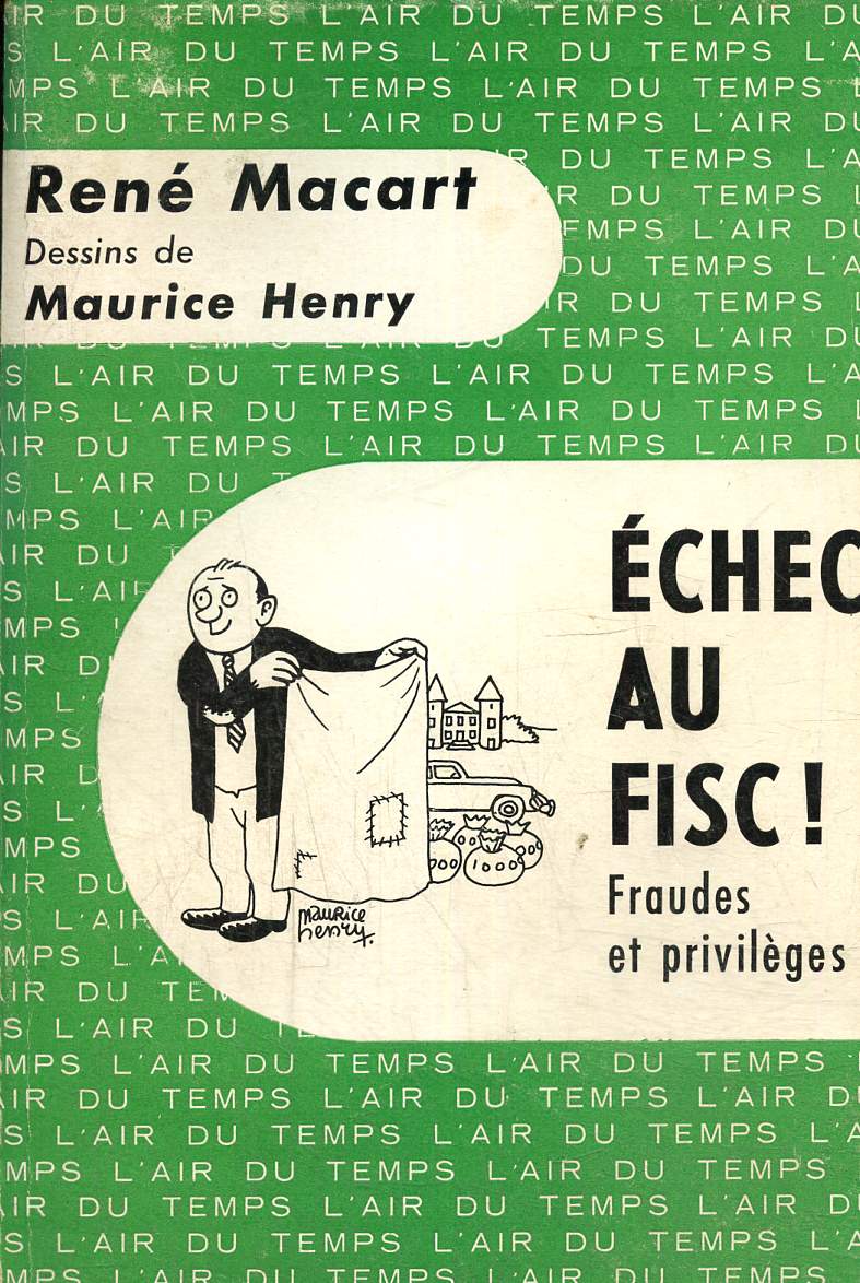 Echec au fisc ! Fraudes et privilges