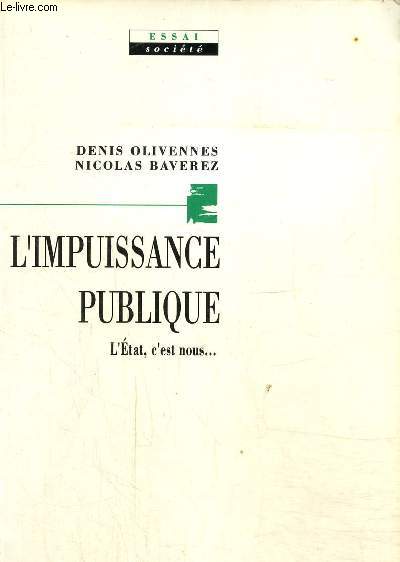 L'impuissance publique. L'tat c'est nous...