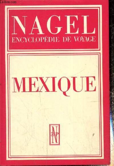 Nagel encyclopdie de voyage Mexique