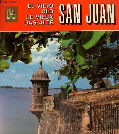 Le vieux San Juan- El viejo San Juan- Old San Juan- Das alte San Juan