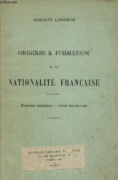 Origine & formation de la nationalit franaise