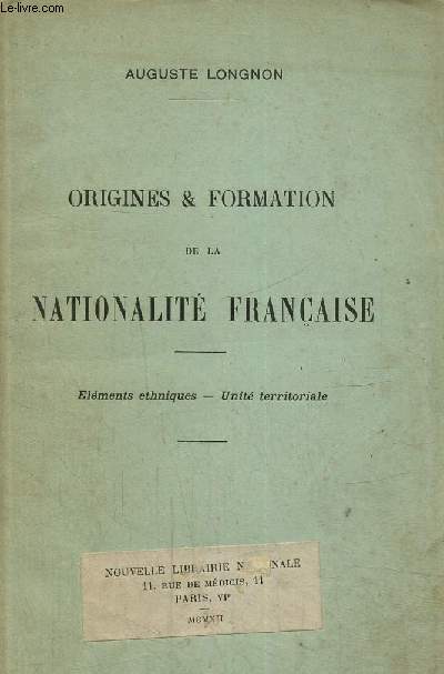 Origine & formation de la nationalit franaise
