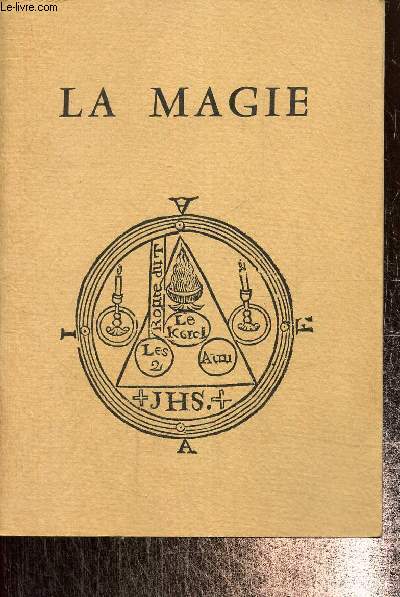La magie . Catalogue exposition Muse Goya - ville de Castres