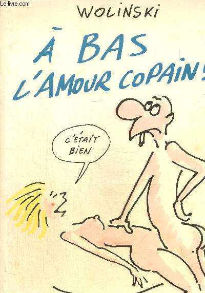 A bas l'amour copain