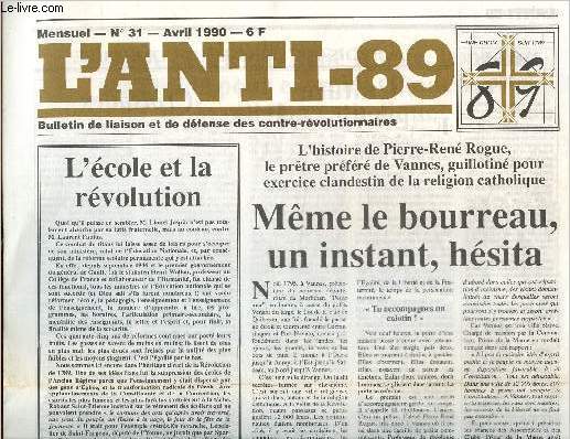 L anti-89 Bulletin de liaison et de défense des contre-révolutionnaires n°27, décembre 1989 : restauration de la cité par la catholicité- L Angleterre et la révolution- Cette révolution russe qui condamne la