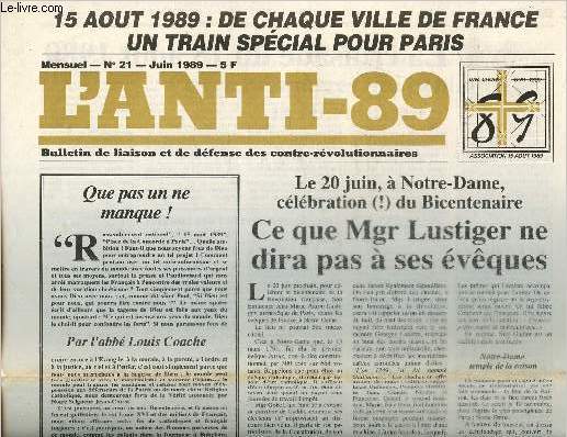L'anti-89 Bulletin de liaison et de dfense des contre-rvolutionnaires n21, juin 1989 : 15 aout 1989, de chaque ville de France un train spcial pour Paris..