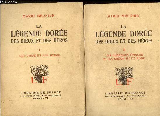 La lgende dore des dieux et des hros Tome I et II