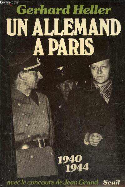 Un allemand a Paris 1940-1944